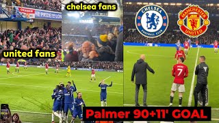 Chelsea and Man United fans reaction to Cole Palmer 9011 goal vs Man United [upl. by Yruj88]