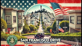 Epic 4K San Francisco Drive Iconic Streets and Hidden Gems [upl. by Derby]