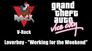 GTA Vice City  VRock  Loverboy  quotWorking for the Weekendquot [upl. by Aibun917]