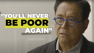 Robert Kiyosaki quotYou Will Never Be Poor Againquot  START DOING THIS TODAY [upl. by Aloap107]