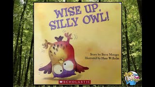 Wise Up Silly Owl  Kids Book Read Aloud [upl. by Llorre]