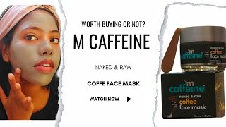 m caffeine Naked amp Raw coffee face mask review  worth buying or not [upl. by Ashmead949]