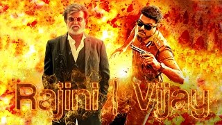 Superstar Rajini and Ilayathalapathy Vijay Mashup  The Hunt Continues [upl. by Amehr]