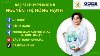 Tư vấn khám bệnh Sản Phụ Khoa cùng Bác Sĩ Hạnh nhé cả nhà [upl. by Asiluj889]