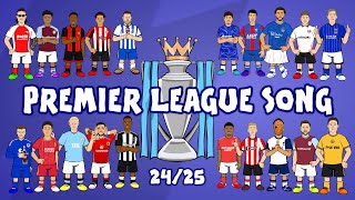 PREMIER LEAGUE SONG 2425🎵 [upl. by Rimidalv304]