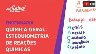 Me Salva ETQM02  Estequiometria de Reações Químicas  Química Geral [upl. by Annadroj]