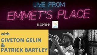 Live From Emmets Place Vol 39  Giveton Gelin amp Patrick Bartley [upl. by Autumn]