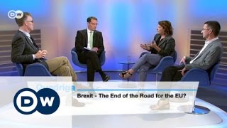 Brexit The End of the Road for the EU  Quadriga [upl. by Keeton]