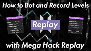 Mega Hack Replay Tutorial How to Bot and Record Levels Comprehensive Guide [upl. by Gervais314]