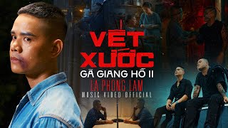 VẾT XƯỚC GÃ GIANG HỒ 2  LÃ PHONG LÂM  OFFICIAL MUSIC VIDEO [upl. by Gurney]