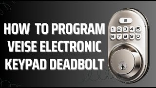 Veise Door Lock Programming Instructions [upl. by Gitel]