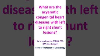 What are the acyanotic congenital heart diseases with left to right shunt lesions [upl. by Eidorb]