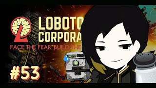 Lobotomy Corporation 53  BINAAAAAAHHHH Day 49 Lower Layer Core Suppressions [upl. by Julia86]