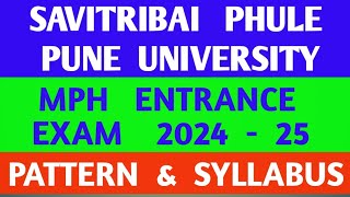 SAVITRIBAI PHULE PUNE UNIVERSITY  MPH ENTRANCE EXAM 202425  PATTERN amp SYLLABUS [upl. by Lubet484]