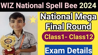 WIZ National Spell Bee Class1 National Mega Final 2024  National Mega Final Round [upl. by Aihtekal]