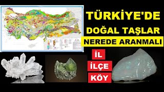 Türkiyede Doğal ve Değerli Taşlar Nerede Bulunur  İl ve İlçeler [upl. by Bary]