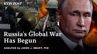 Russias Global War Has Begun [upl. by Eednil255]