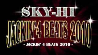 JACKIN 4 BEATS 2010  SKYHI [upl. by Mcspadden]