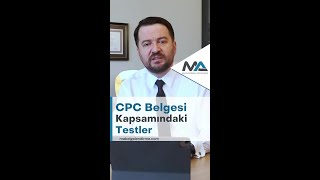 CPC Belgesi Kapsamındaki Testler Nelerdir [upl. by Findley380]