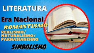 ROMANTISMO REALISMONATURALISMOPARNASIANISMO e SIMBOLISMO  Resumo ERA NACIONAL [upl. by Aissatan207]