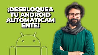 ¡Desbloquea tu Android Automáticamente Cómo Configurar Smart Lock en Android 2024 [upl. by Aid]