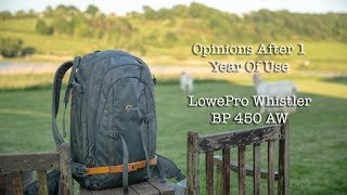 Lowepro Whistler BP 450 AW Review  Opinions After 1 Year Of Use  Landscapes And Wildlife [upl. by Raasch]