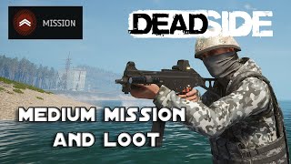 DEADSIDE Medium Mission and Loot [upl. by Ecyle838]