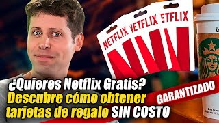 ¿Quieres Netflix Gratis Descubre cómo obtener tarjetas de regalo sin costo [upl. by Hgielrak]