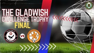 FINAL Moulton FC vs Rugby Borough  The Gladwish Challenge Trophy [upl. by Aneerol164]