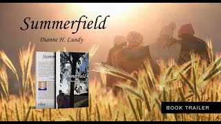 quotSummerfieldquot by Dianne H Lundy  Book Trailer [upl. by Romo]