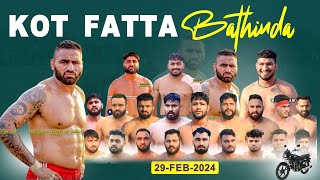 🔴Live Kot Fatta Bathinda Kabaddi Tournament 29 Feb2024  Live Kabaddi  Kabaddi Live [upl. by Greenes]