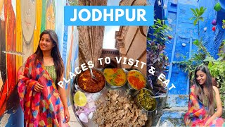 Jodhpur Rajasthan  Places to visit amp eat  Blue City Tour  Jodhpur AZ Travel Guide Heena Bhatia [upl. by Elery]