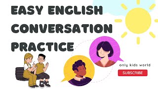 Easy English Conversation  Kids Learning  English Beginners  Best Education 2024 [upl. by Vivianne]