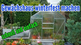 Gewächshaus überwintern Gewächshaus winterfest machen schnell und einfach [upl. by Nellahs]