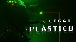 Edgar  Plástico Videoclipe Oficial [upl. by Arotahs944]