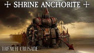 Shrine Anchorite  Trench Crusade Lore [upl. by Connolly]