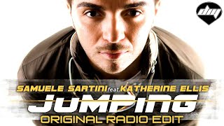 SAMUELE SARTINI feat KATHERINE ELLIS  Jumping original radio edit [upl. by Stempson]