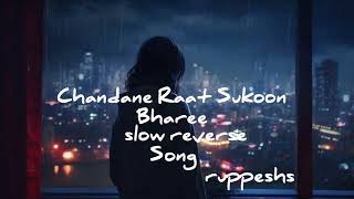 Chandane Raat Sukoon Bharee Lofi Hindi ❤️ Romantic Song [upl. by Ahsap]