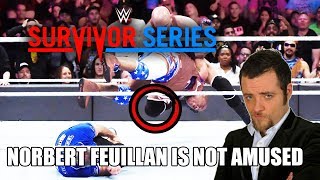 Norbert Feuillan is Not Amused  WWE Survivor Series 2017 amp NXT Takeover WarGames [upl. by Leontina]