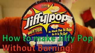 How to Make Jiffy Pop Popcorn without BURNING [upl. by Ahsyle]