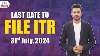 Due date to file your Income Tax Return  31st July 2024 [upl. by Tillman]