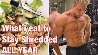 What i eat to stay shredded ALL YEAR Easy Guide [upl. by Arluene]