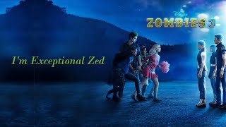 ZOMBIES – Cast  Exceptional Zed Lyrics From quotZOMBIES 3quot [upl. by Gifferd]