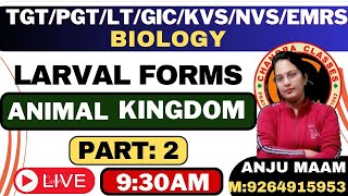 LARVAL FORMS OF ANIMAL KINGDOM  PART 2  TGTPGTLTGIC BIOLOGY II ANJU MAM [upl. by Jo Ann]