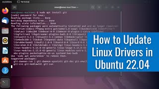 How To Update Linux Drivers in Ubuntu 2204 [upl. by Aicina]