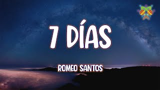 Romeo Santos  7 Días  LetraLyrics [upl. by Nossah]