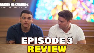 AMERICAN SPORTS STORY AARON HERNANDEZ Episode 3 Spoiler Review [upl. by Colligan]