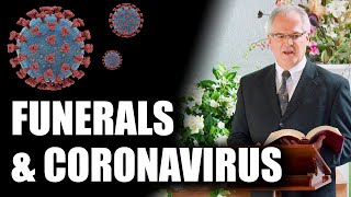 How Do We Do Funerals During the Coronavirus [upl. by Otrebide]