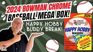 ✨2024 Bowman Chrome Baseball Mega Box⚾ Happy Hobby Buddy Break⚾✨ [upl. by Oelc]