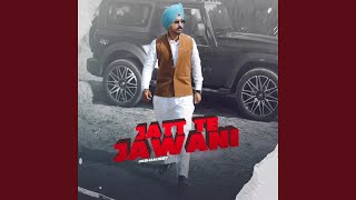 Jatt Te Jawani [upl. by Zeuqcaj335]